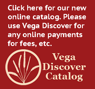 Vega Discover Catalog Click here for our new online catalog. Please use Vega Discover for any online payments for fees, etc.