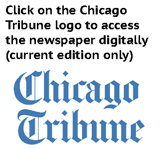Click on the Chicago Tribune logo to access the newspaper digitally (current edition only)
